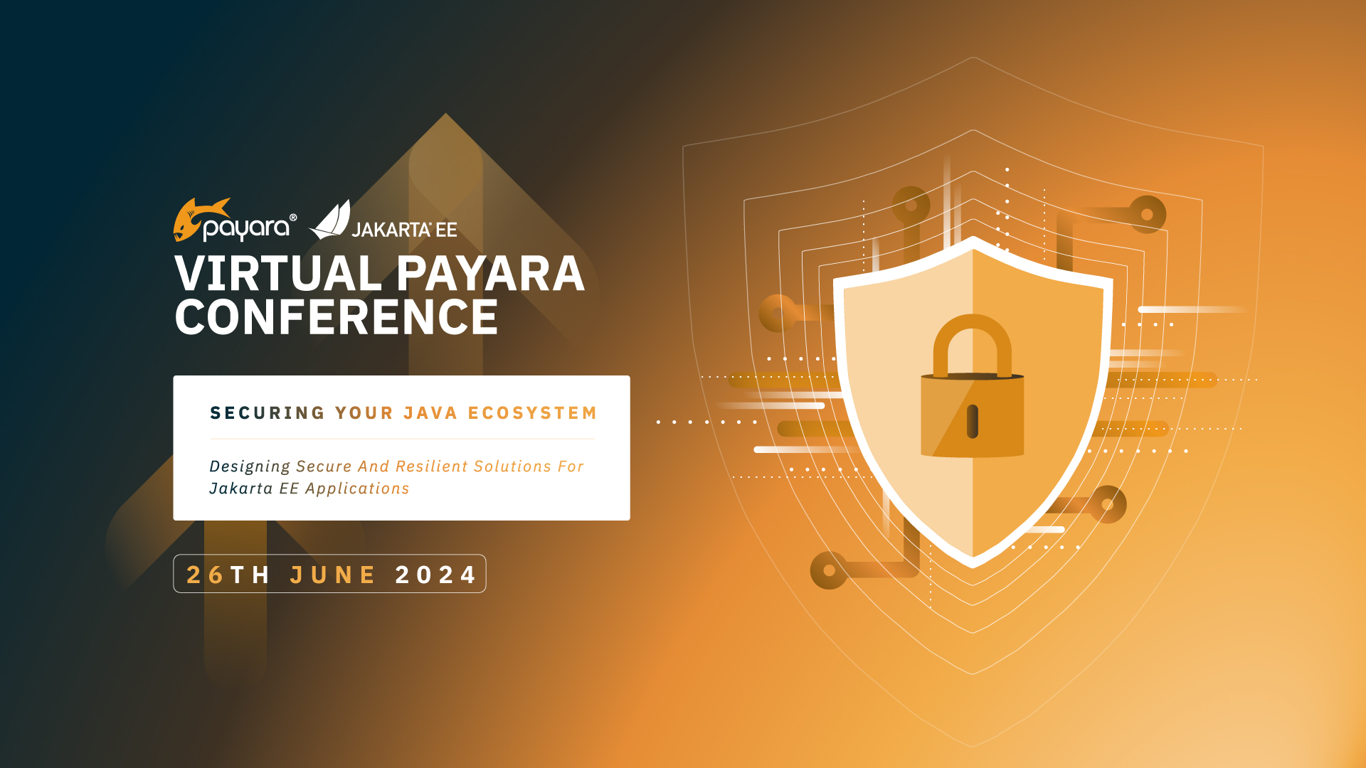 Virtual Payara Conference Day 1 – Developer Insight – Designing Secure & Resilient Solutions for Jakarta EE Apps